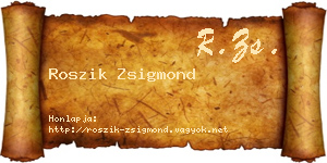 Roszik Zsigmond névjegykártya